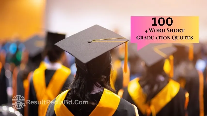 4 Word Short Graduation Quotes